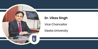 Geeta University, Vice Chancellor: Dr. Vikas Singh Interview
